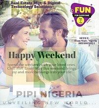 Happy Weekend From All Of Us At PIPI NIGERIA!